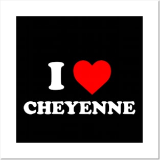 I Love Cheyenne | I Heart Cheyenne Posters and Art